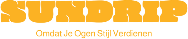 SunDrip - Omdat Je Ogen Stijl Verdienen.